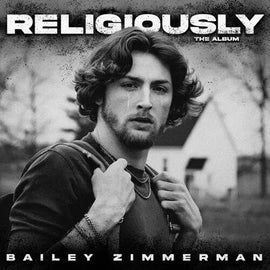 Bailey Zimmerman - Religiously. The Album. Alliance Entertainment