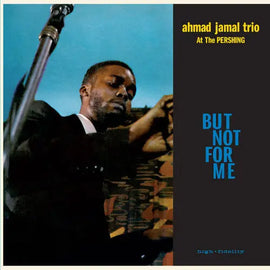 Ahmad Jamal Trio - Live At The Pershing Lounge 1958 / But Not For Me - Limited 180-Gram Blue Colored Vinyl with Bonus Tracks Alliance Entertainment
